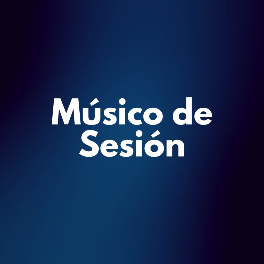 Guitarrista de Sesión. Bajista de Sesión. Pianista de Sesión. Cantante de Sesión. Músico de Sesión. Baterista de Sesión.